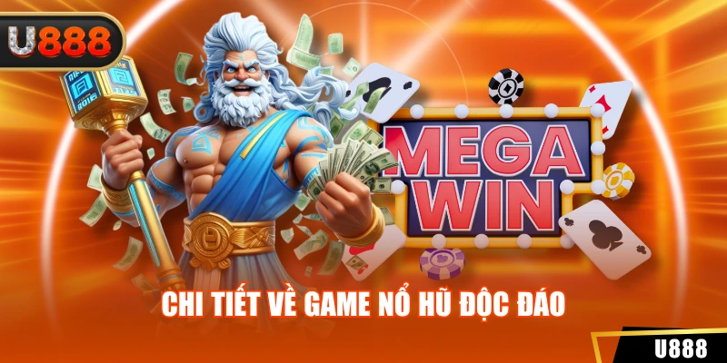 Chi tiết về game nổ hũ độc đáo
